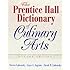 The Prentice Hall Dictionary of Culinary Arts: Academic Version (2nd Edition)