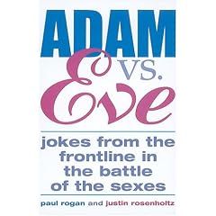 Adam vs. Eve: Jokes From the Frontline in the Battle of the Sexes