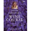 Jancis Robinson's Wine Course