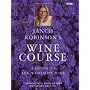 Jancis Robinson's Wine Course