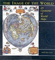 The Image of the World: 20 Centuries of World Maps