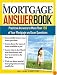 The Mortgage Answer Book, 2E: Practical Answers to More Than 150 of Your Mortgage and Loan Questions (Answer Book)