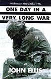 Cover of One Day In A Very Long War by John Ellis 0712674659