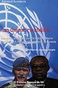 Le drame rwandais: les aveux des chefs de la Mission des Nations Unies pour l'Assistance au Rwanda