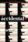 The Accidental: A novel