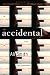 The Accidental: A novel