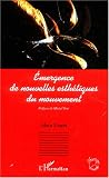 Revue Editions L'Harmattan  / Emergence de nouvelles esthétiques du mouvement
