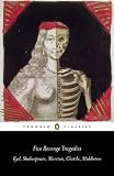 Five Revenge Tragedies: The Spanish Tragedy; Hamlet; Antonios Revenge; The Tragedy of Hoffman; The Revengers Tragedy (Penguin Classics)