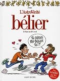 L\'AstroVérité : Bélier : 21 Mars-20 avril