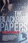The Blackbird Papers: A Novel