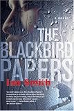The Blackbird Papers: A Novel