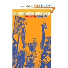 U.S. Intervention in British Guiana: A Cold War Story (New Cold War History)
