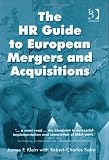 The Hr Guide to European Mergers and Acquisitions