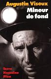 Mineur de fond : Fosses de Lens, soixante ans de combat et de solidarit&eacute;