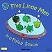 Five Little Men in a Flying Saucer (Classic Books with Holes) Five Little Men in a Flying Saucer (Classic Books with Holes)