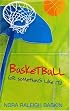 Basketball (or Something Like It)