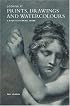 Looking at Prints, Drawings and Watercolours: A Guide to Technical Terms (Getty Trust Publications: J. Paul Getty Museum)