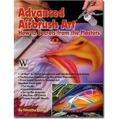 Advanced Airbrush Art: How to Secrets from the Masters