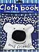 Cloth Book Snowy Bear (Touch and Feel Cloth Books)