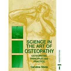 Science in the Art of Osteopathy: Osteopathic Principles and Models: Osteopathic Principles and Practice