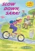 Slow Down, Sara (Science Solves It!)