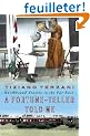 A Fortune-teller Told Me: Earthbound Travels in the Far East