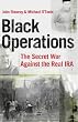 Black Operations: The Secret War Against the Real IRA