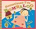 Sometimes I'm Bombaloo (bkshelf) (Scholastic Bookshelf) by Rachel Vail ISBN 0439669413