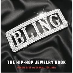 Bling: The Hip-Hop Jewelry Book