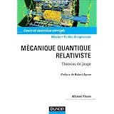 M�canique Quantique Relativiste - Th�ories de Jaugepar Michael Klasen