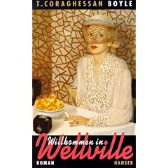 Willkommen in Wellville: Roman
