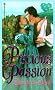 Precious Passion (Zebra Splendor Historical Romances)