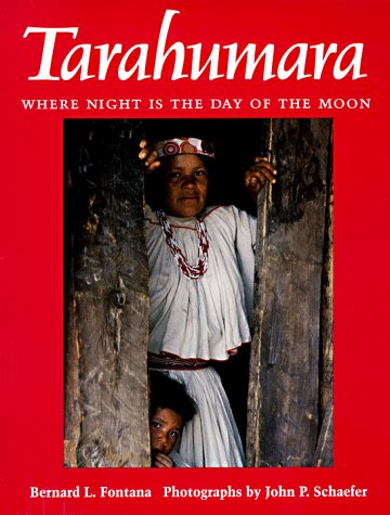 Tarahumara: Where Night is the Day of the Moon