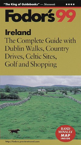 City Travel Guides Discounted  Books : Ireland '99: The Complete Guide with Dublin Walks, Country Drives, Celtic Sites, Golf, and Sh opping