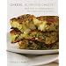 Cheese, Glorious Cheese: More Than 75 Tempting Recipes for Cheese Lovers Everywhere