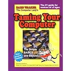 Click here to buy  Taming Your Computer: The Simple Basics and Beyond  by Barb Walker.