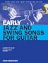 Early Jazz and Swing Songs for Guitar Book/CD (String Letter Publishing) (Acoustic Guitar)