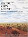 Historic Kern County: An Illustrated History of Bakersfield and Kern County