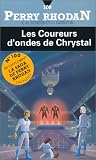 Les coureurs d ondes de chrystal