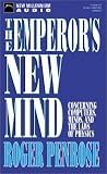 The Emperor's New Mind: Concerning Computers, Minds, and the Laws of Physics (Popular Science)