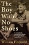 Boy With No Shoes