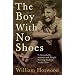 The Boy with No Shoes: A Memoir
