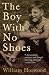The Boy with No Shoes: A Memoir