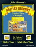 British Diecast Model Toys Catalogue: Dinky Toys and Matchbox Toys v. 1
