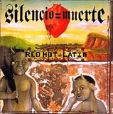 Red Hot + Latin: Silencio = Muerte