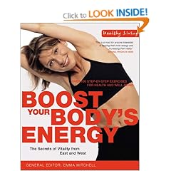 Boost Your Body's Energy: The Secrets of Vitality from East to West (Healthy Living)
