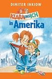 Klara und Ich in Amerika - Dimiter Inkiow