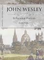 John Wesley - A Personal Portrait
