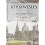 John Wesley - A Personal Portrait
