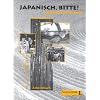 Japanisch, bitte!, Arbeitsbuch: Nihongo de dooso! Japanisch f�r Anf�nger